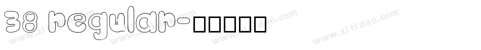 38 regular字体转换
